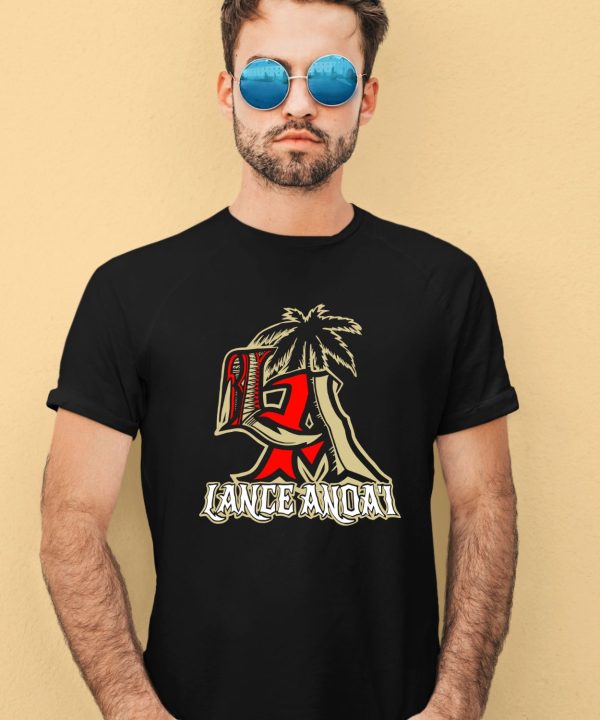 Lance AnoaI Shirt1