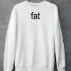 Lawrence Chaney Fat Shirt5