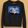 Linda Finegold Assholes Live Forever Trump Cant Be Killed Shirt5