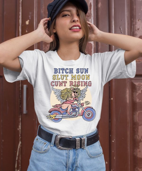 Miss Piggy Bitch Sun Slut Moon Cunt Rising Shirt