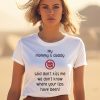 My Mommy And Daddy Said Dont Kiss Me We Dont Know Where Your Lips Have Been Shirt1