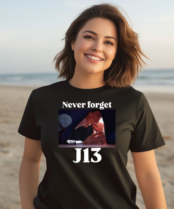 Never Forget J13 Trump Shirt3