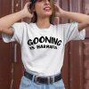 Never Goon Gooning Is Harmaful Shirt2