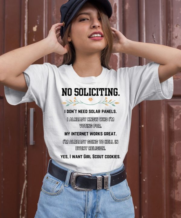 No Soliciting I Dont Need Solar Panels I Already Know Who Im Voting For Shirt2