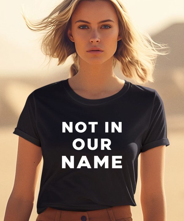 Not In Our Name Jews Say Stop Arming Israel Shirt