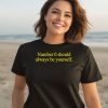 Number 0 Should Always Be Yourself Shirt3