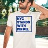 Nyc Stands With Israel Shirt3