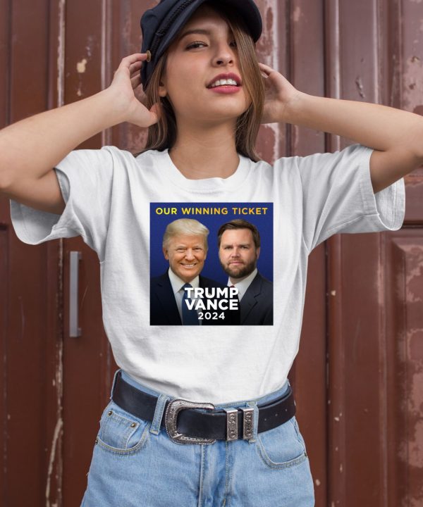 Our Winning Ticket Trump Vance 2024 Shirt2