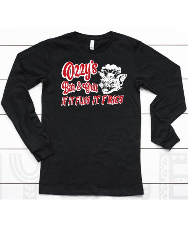 Ozzys Bar And Grill If It Flies It Fries Shirt6