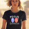 Potus Political Opponents To Unexpected Soulmates Shirt2