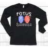 Potus Political Opponents To Unexpected Soulmates Shirt6