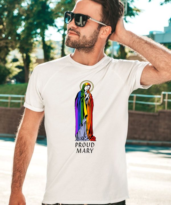 Proud Mary Pride Flag Shirt3