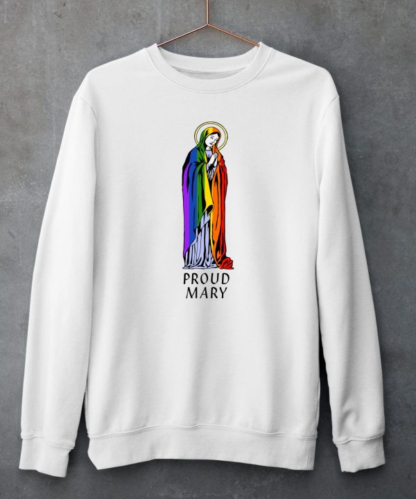 Proud Mary Pride Flag Shirt5