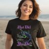 Raskol Apparel But Did You Die Shirt3