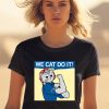 Raygun Kamala Harris We Cat Do It Shirt2