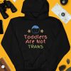 Redpillthreads Toddlers Are Not Trans Shirt4