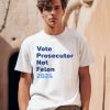 Reps4biden Vote Prosecutor Not Felon 2024 Shirt0