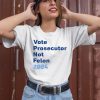 Reps4biden Vote Prosecutor Not Felon 2024 Shirt2