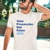 Reps4biden Vote Prosecutor Not Felon 2024 Shirt3