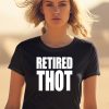 Retired Thot Shirt2