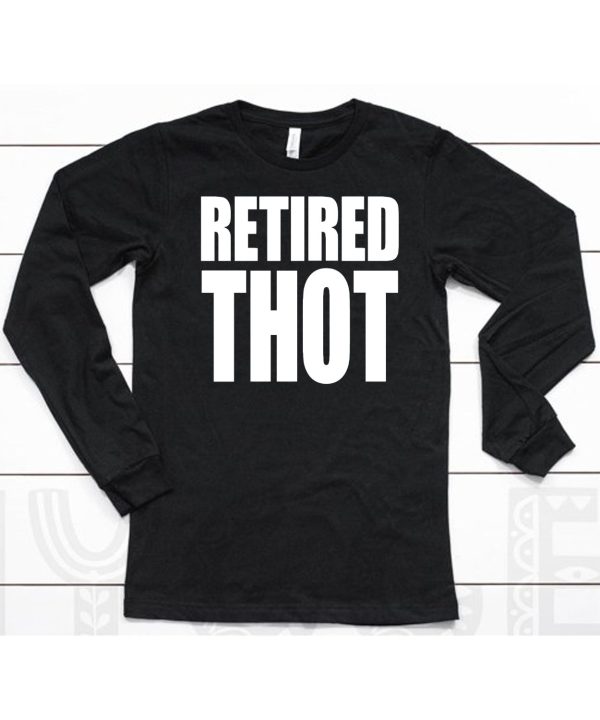 Retired Thot Shirt6