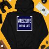 Rezzlife Or No Life Shirt4