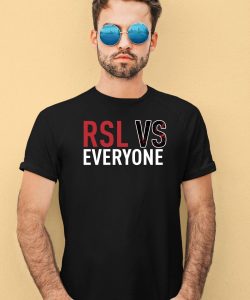 Rsl Vs Everyone Shirt1