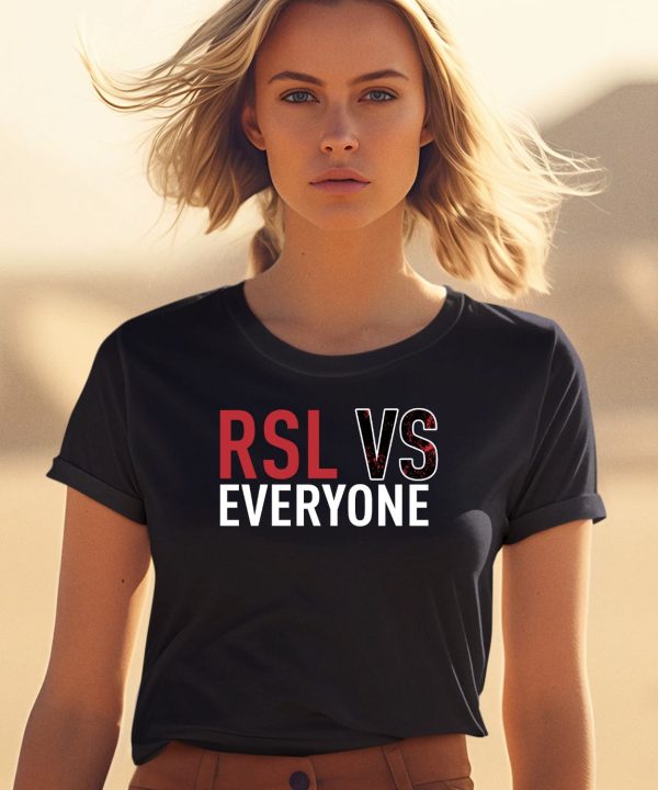 Rsl Vs Everyone Shirt2