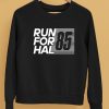 Run For Hal 85 Shirt5