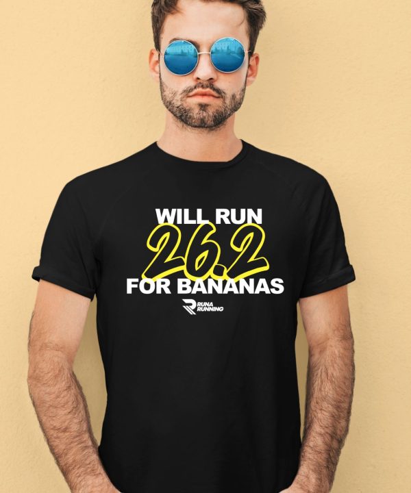 Runa Running Will Run 262 For Bananas Shirt1