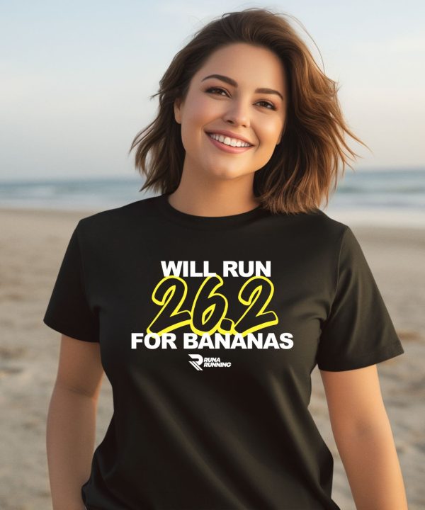 Runa Running Will Run 262 For Bananas Shirt3