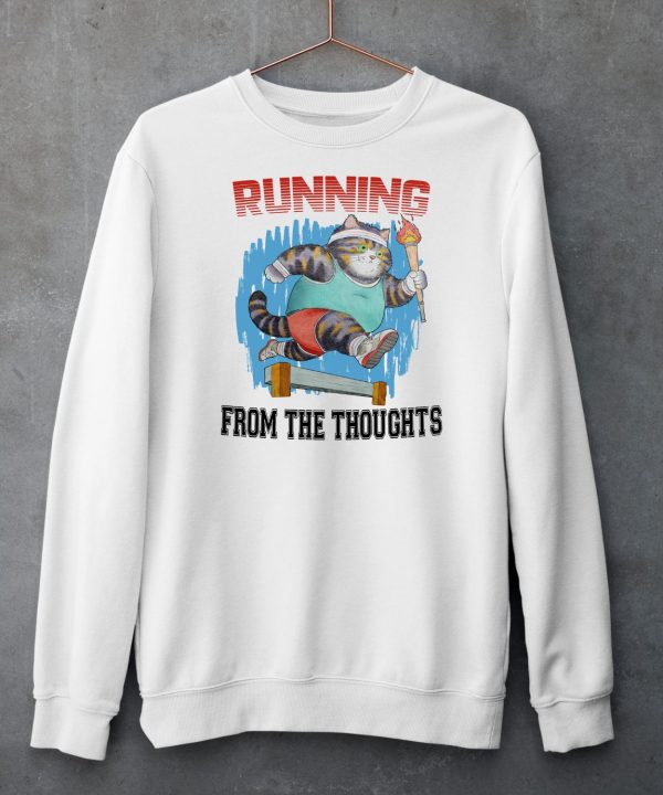 Running From The Thoughts Shirt5