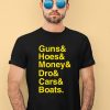 Ryan Long Guns Hoes Money Dro Cars Boats Shirt1