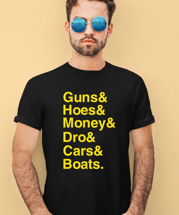 Ryan Long Guns Hoes Money Dro Cars Boats Shirt1