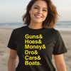 Ryan Long Guns Hoes Money Dro Cars Boats Shirt3