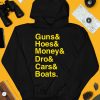 Ryan Long Guns Hoes Money Dro Cars Boats Shirt4