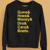 Ryan Long Guns Hoes Money Dro Cars Boats Shirt5