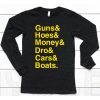 Ryan Long Guns Hoes Money Dro Cars Boats Shirt6