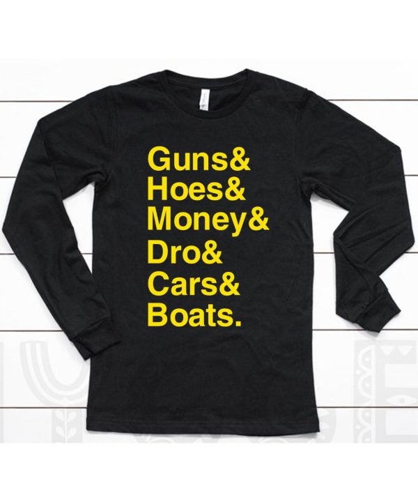 Ryan Long Guns Hoes Money Dro Cars Boats Shirt6