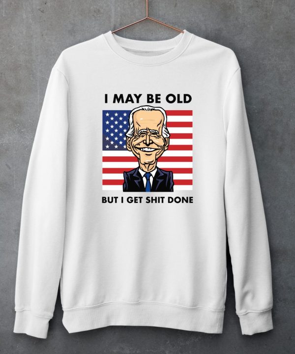 Seth Abramson I May Be Old But I Get Shit Done Shirt5