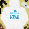 Shitheadsteve I Pee In Pools Shirt4