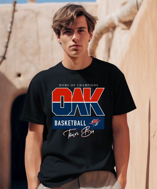 ShopWarriorstalk Home Of Champions Oak Basketball Shirt0