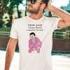 Show Your True Self Disappoint Everyone Shirt3