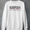 Sleepless In Seattle Shirt5