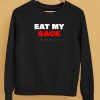 Stevewilldoit Eat My Sack Shirt5