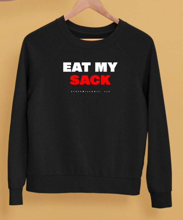 Stevewilldoit Eat My Sack Shirt5