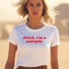 Sukihanagoat Bitch Im A Scorpio Shirt1