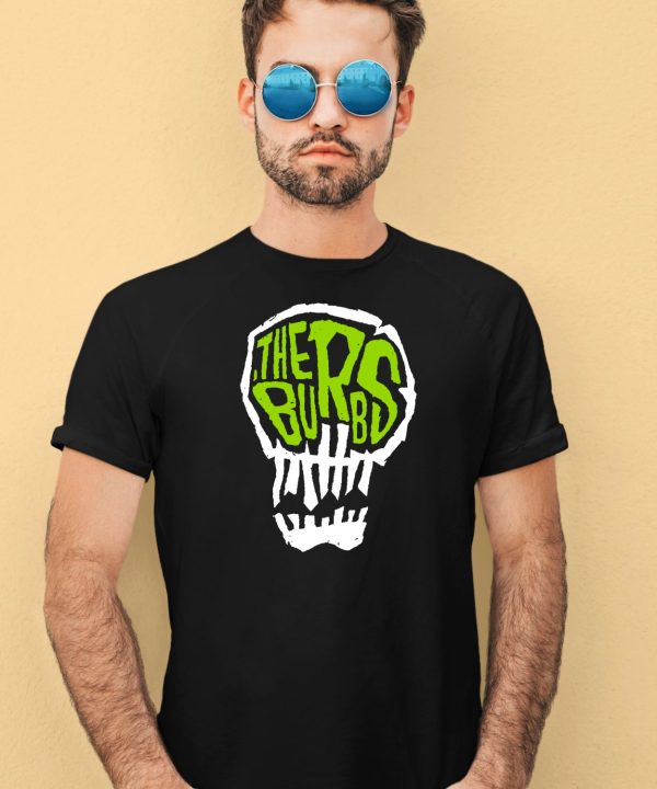 The Burbs Skull Shirt1