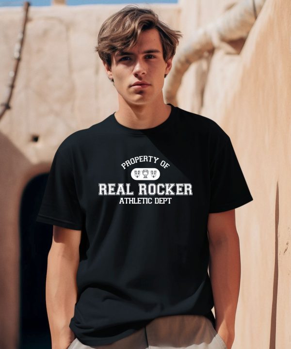 The Home Team Store Property Of Real Rocker Athletic Dept Shirt0