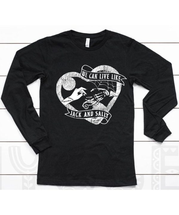 The Lost Bros We Can Live Like Jack And Sally Shirt6